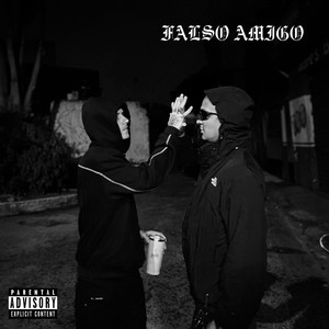 Falso Amigo (Explicit)