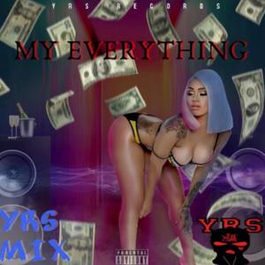 My Everything (Remix Version) [Explicit]