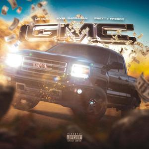 GMC (feat. Mc DuiO & Pretty fresco) [Explicit]