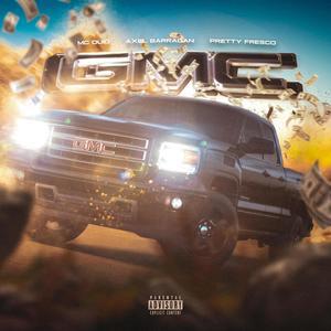 GMC (feat. Mc DuiO & Pretty fresco) (Explicit)