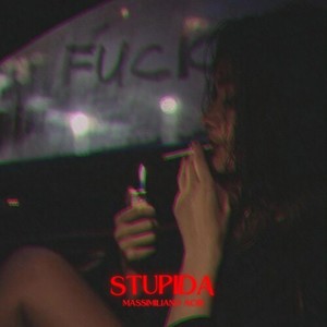 Stupida (Explicit)