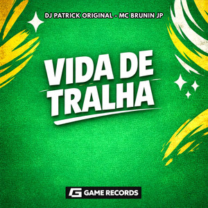 Vida De Tralha (Explicit)