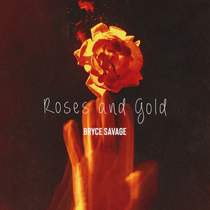 Roses and Gold (Explicit)