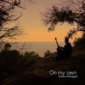 On my own