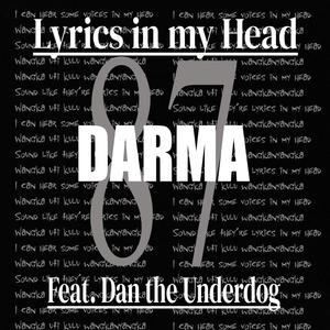 Lyrics in My Head (feat. Dan the Underdog) [Explicit]