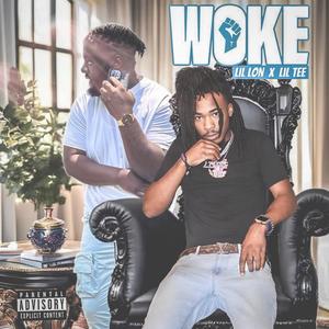 WOKE (feat. LilTee) [Explicit]