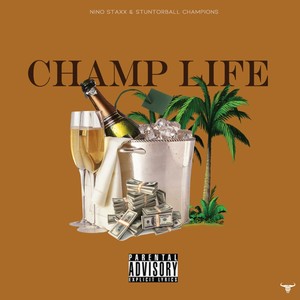 Champ Life (Explicit)