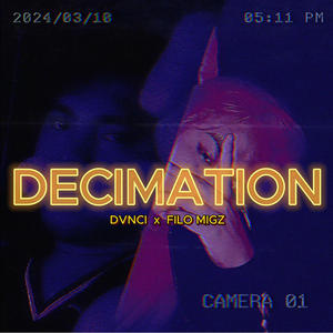 Decimation (feat. FILO MIGZ) [Explicit]