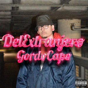 DelExtranjero (Explicit)