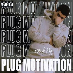 Plug Motivation (Explicit)