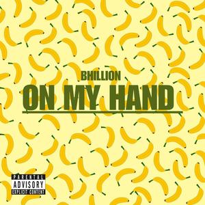 ON MY HAND (Explicit)