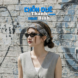 Chốn Quê Thanh Bình (Remix)