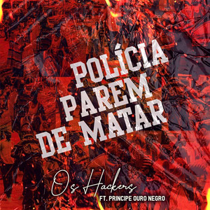 Policia Parem de Matar (Explicit)