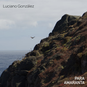 Luciano González - Para Amaranta