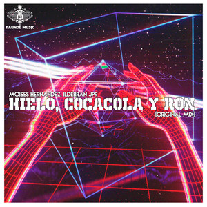 Hielo, Cocacola Y Ron (Original Mix)