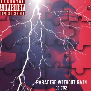 Paradise Without Rain (Explicit)