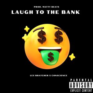 Laugh To The Bank (Explicit)