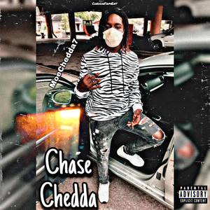 Chase Chedda (Explicit)