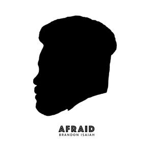 Afraid