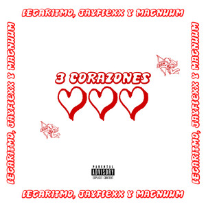 3 Corazones (Explicit)