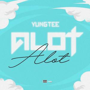 Alot (Explicit)