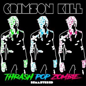 Thrash Pop Zombie (Remastered)