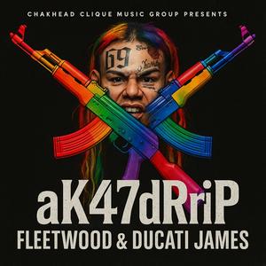 aK47dRiP (Explicit)