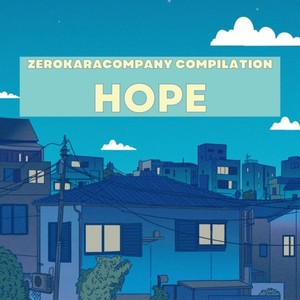ゼロカラカンパニーコンピレーション「希望」～Green～