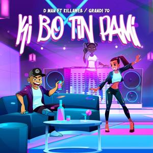 Ki Bo Tin Pami (feat. Killaweb & Grandi Yo) [Explicit]