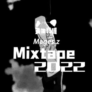 Mages.z Mixtape2022