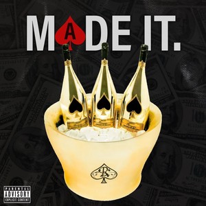 Made It. (Explicit)