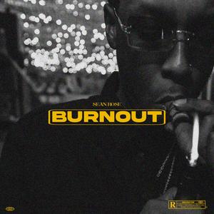 BURNOUT (Explicit)