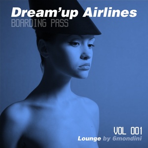 Dream'up Airlines, Vol. 1 - Lounge