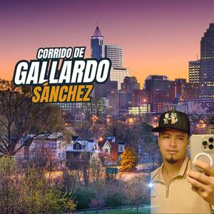 Corrido De Gallardo Sánchez
