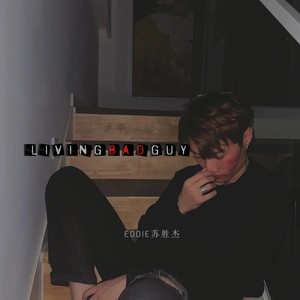 Living Bad Guy
