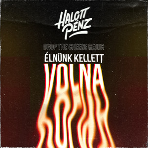 Halott Pénz - Élnünk kellett volna (Drop The Cheese Remix)