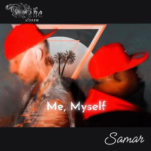 Me, Myself (feat. Samar Sparkman)