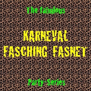 Karneval / Fasching / Fasnet Party