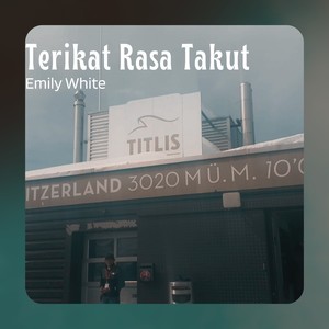 Terikat Rasa Takut