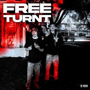 Free Turnt (feat. Unturnt & Lul Eli) [Explicit]