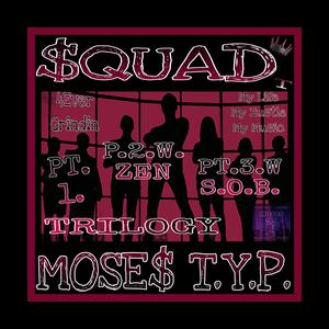 SQUAD TRILOGY (Explicit)