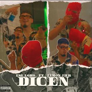 DICEN (feat. EseLoko & Limon Jhr) [Explicit]