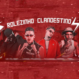 Rolêzinho Clandestino (Explicit)
