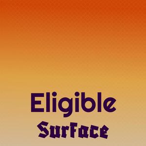 Eligible Surface