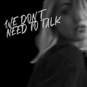 we don't need to talk