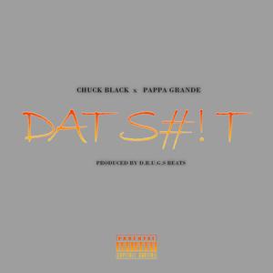 Dat **** (feat. Pappa Grande) [Explicit]