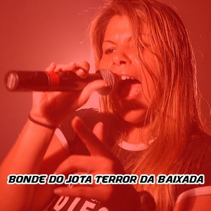 Bonde do Jota Terror da Baixada (Explicit)