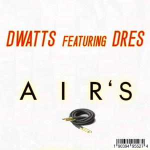 Air's (feat. Dres)