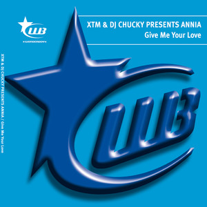 Give Me Your Love (Original Extended Mix)