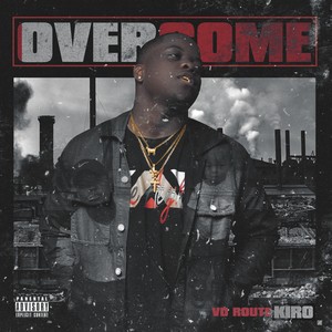 Overcome (Explicit)